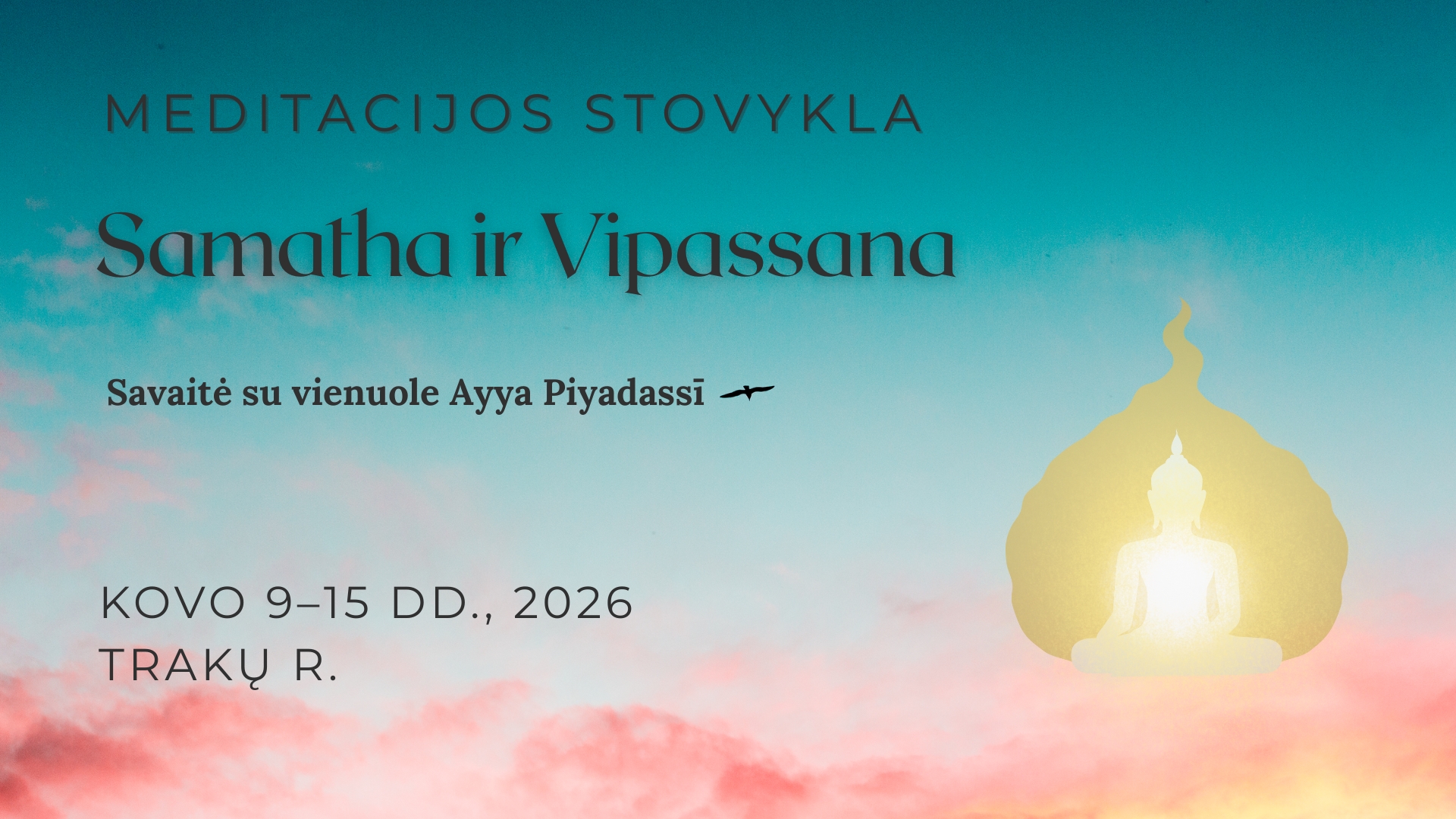 Kovo 9 - 15 dd. Samathos-Vipassanos atsiskyrimas su vienuole