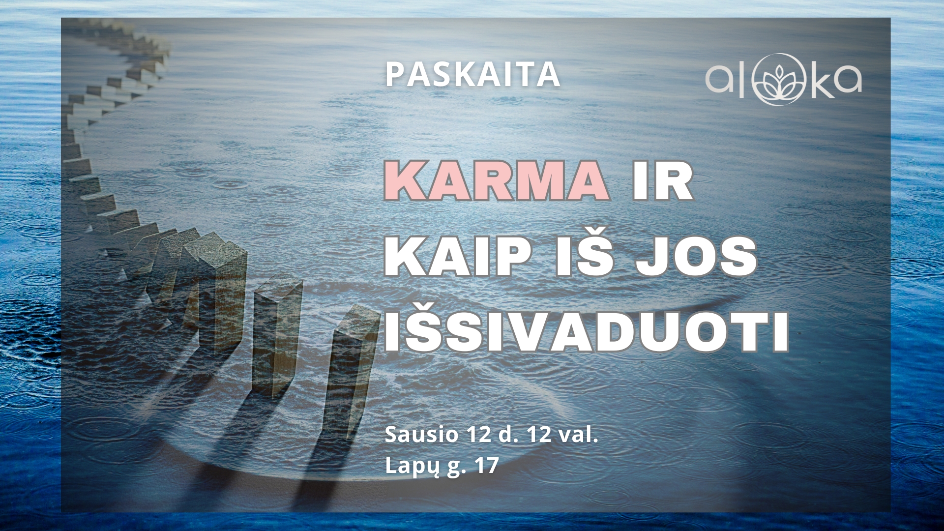 Karma ir kaip iš jos išsivaduoti  | Paskaita 01.12