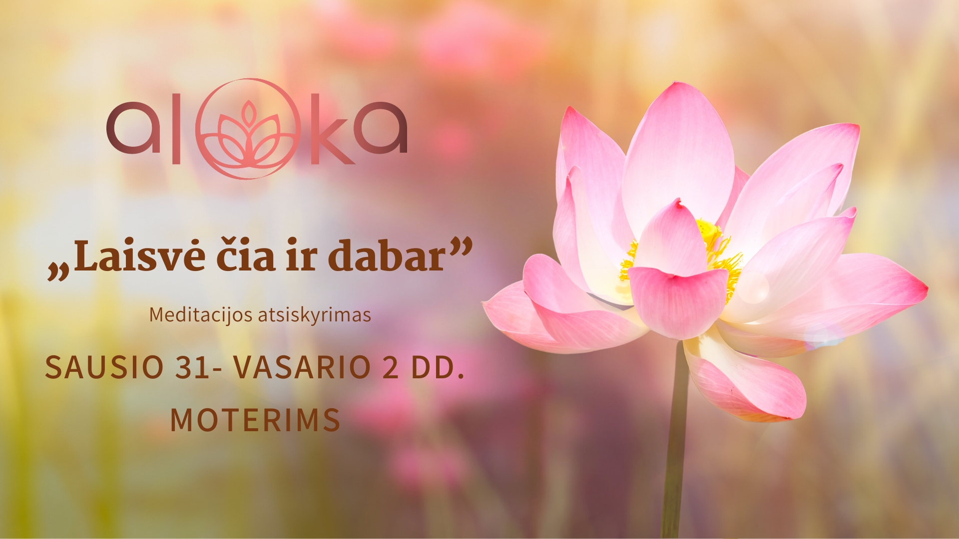 „Laisvė čia ir dabar” | Meditacijos atsiskyrimas moterims 01.31-02.02