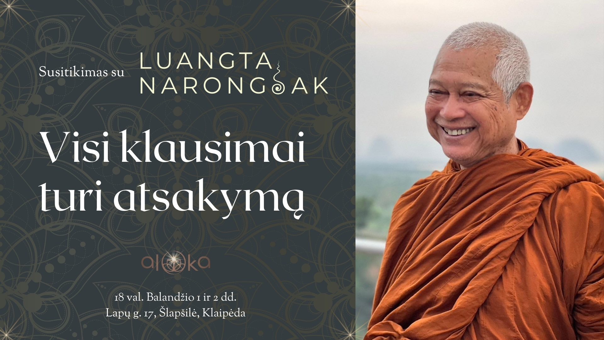 „Visi klausimai turi atsakymą” – Luangta Narongsako mokymai Alokos Centre | 'All Questions have an Answer' – Luangta Narongsak teachings at the Alokos Centre