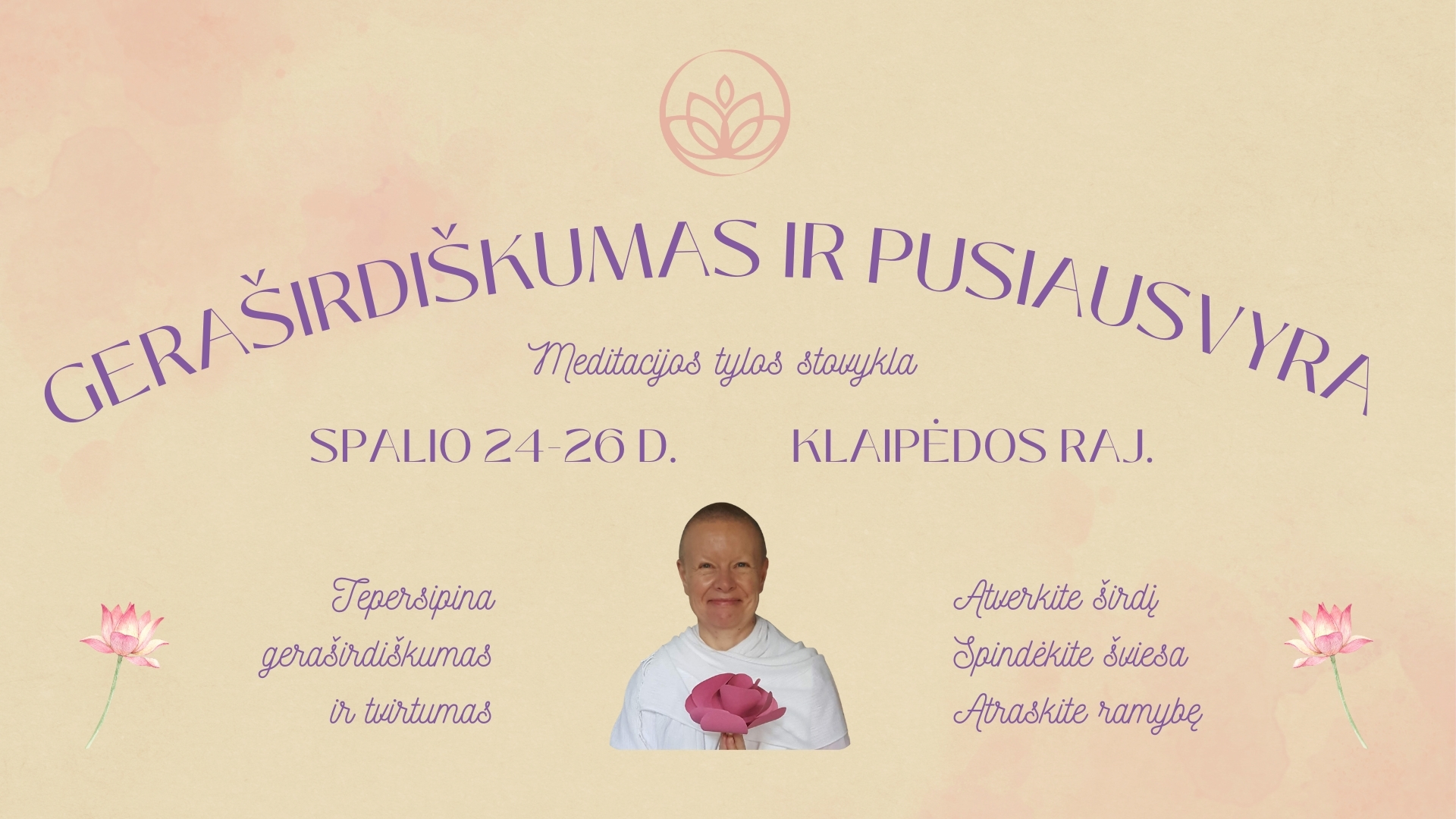 Geraširdiškumas ir pusiausvyra | Meditacijos tylos stovykla