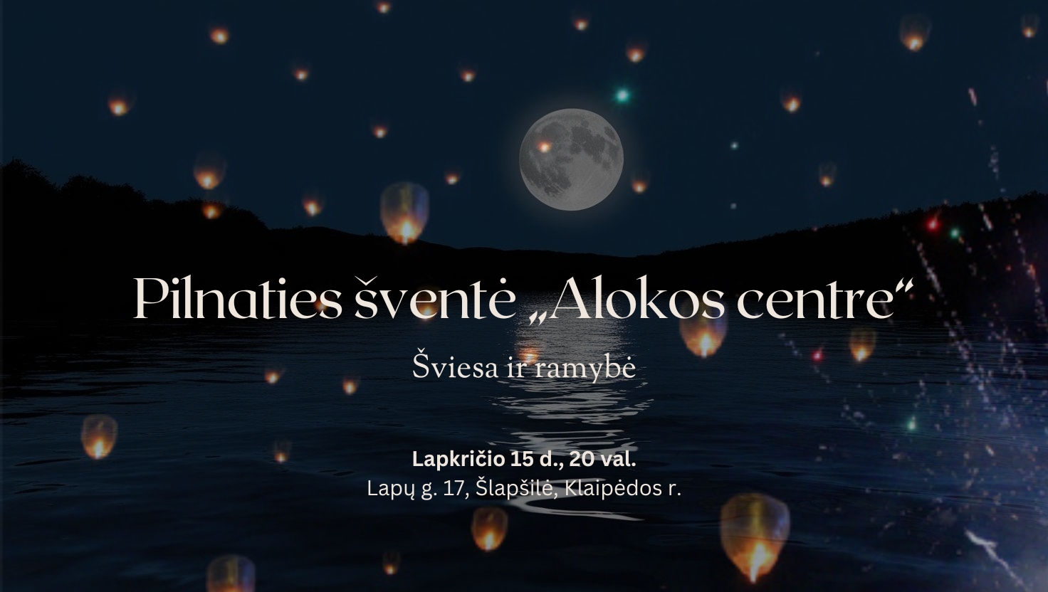 Pilnaties šventė Alokos centre | Šviesa ir ramybė